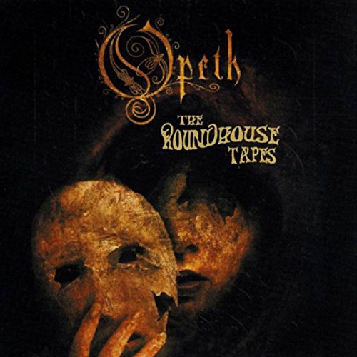 The Roundhouse Tapes / Opeth