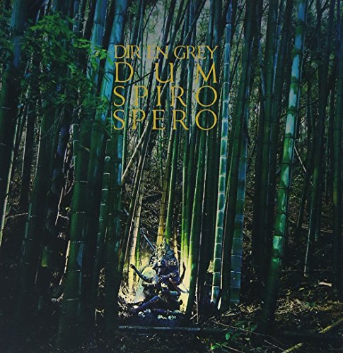 DUM SPIRO SPERO / DIR EN GREY