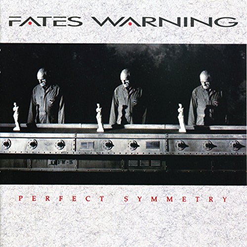 Perfect Symmetry /Fates Warning