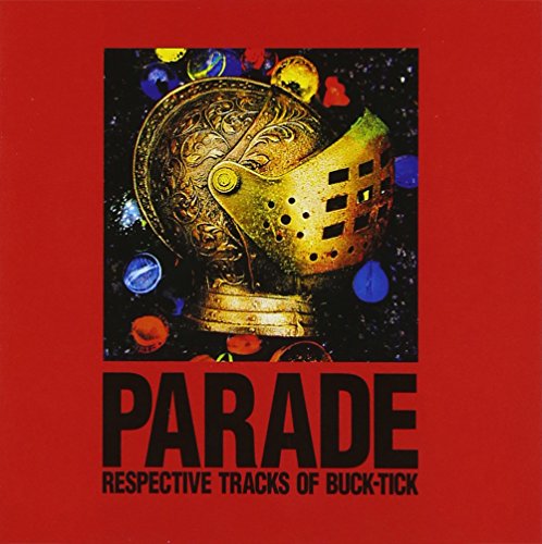 PARADE ~RESPECTIVE TRACKS OF BUCK-TICK~ / Various Artists