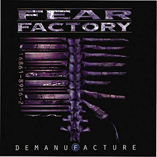 Demanufacture / Fear Factory