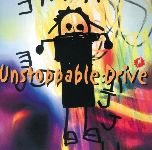 Unstoppable Drive / J