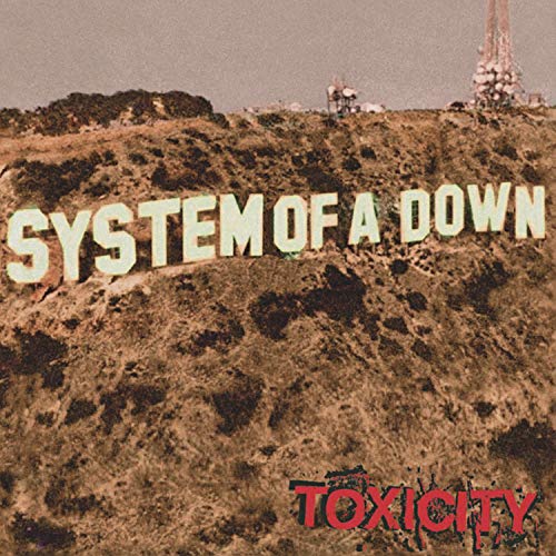 Toxicity / System Of A Down