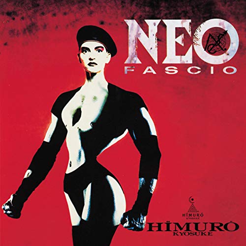 NEO FASCIO / 氷室京介