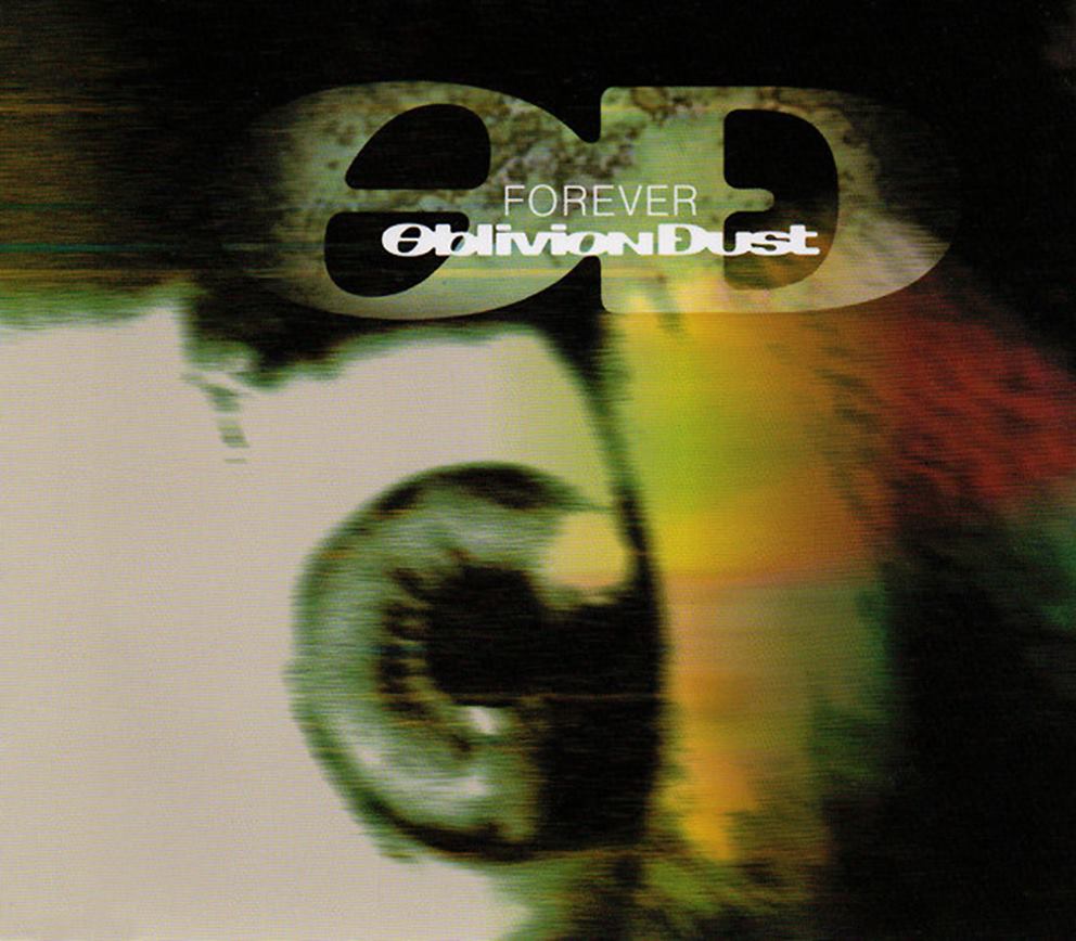 FOREVER / OBLIVION DUST
