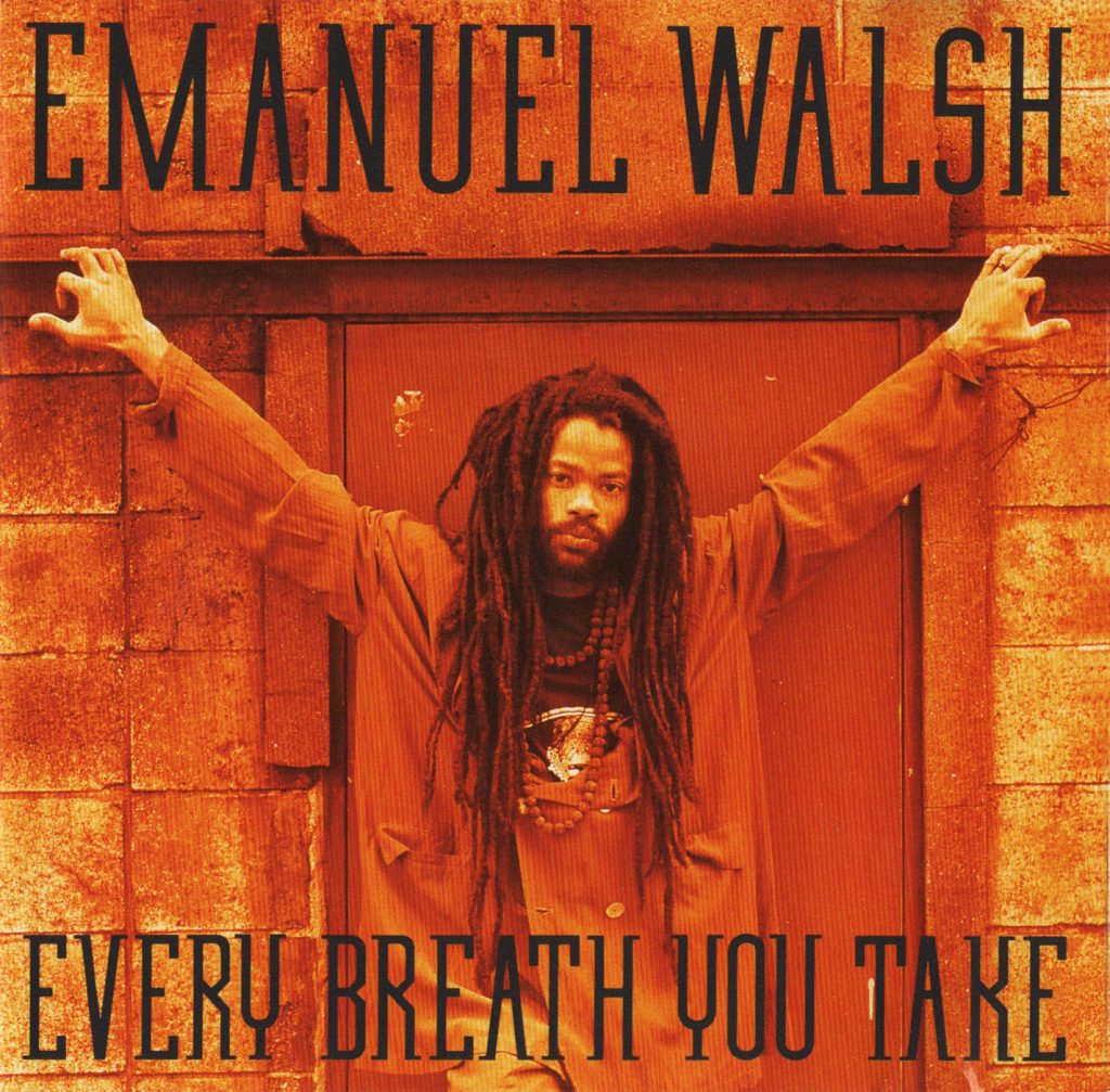Every Breath You Take / Emanuel Walsh