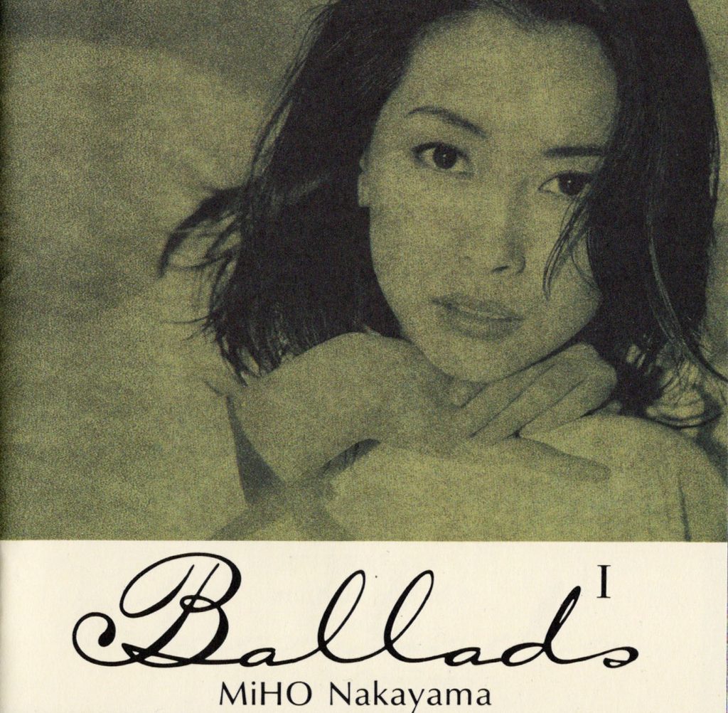 Ballads I / 中山美穂