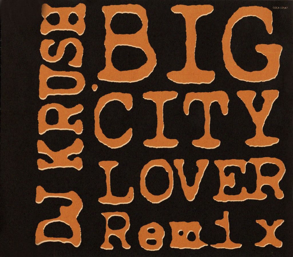 BIG CITY LOVER Remix / DJ KRUSH
