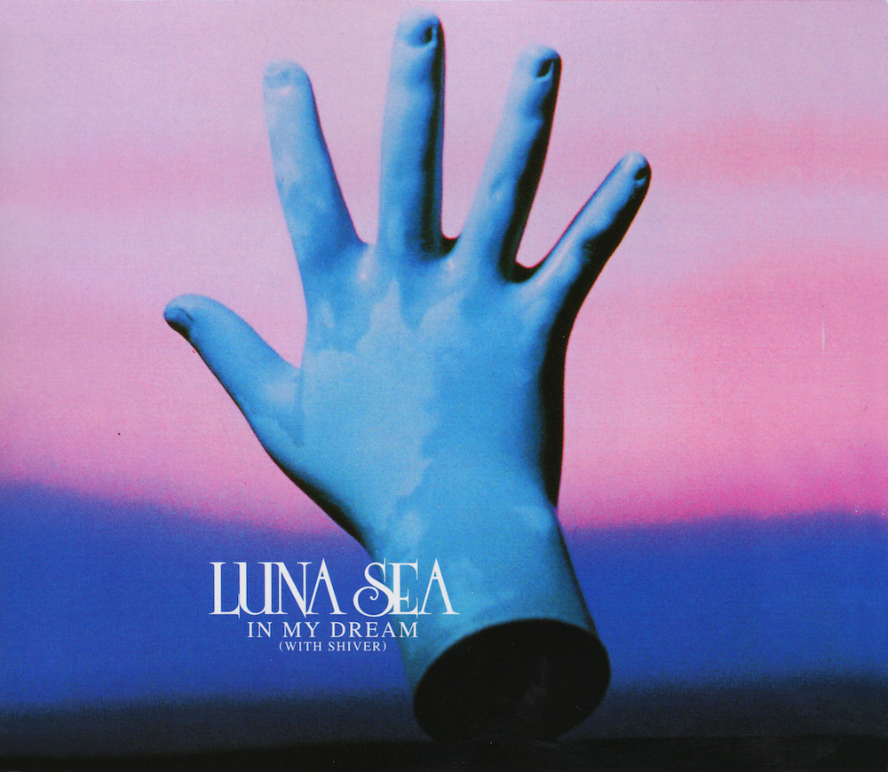 IN MY DREAM (WITH SHIVER) / LUNA SEA