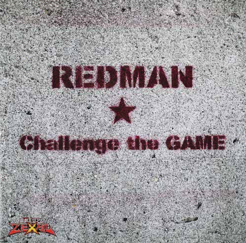 Challenge the GAME / REDMAN